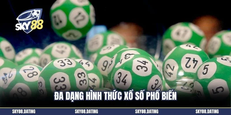 Đa dạng hình thức xổ số phổ biến